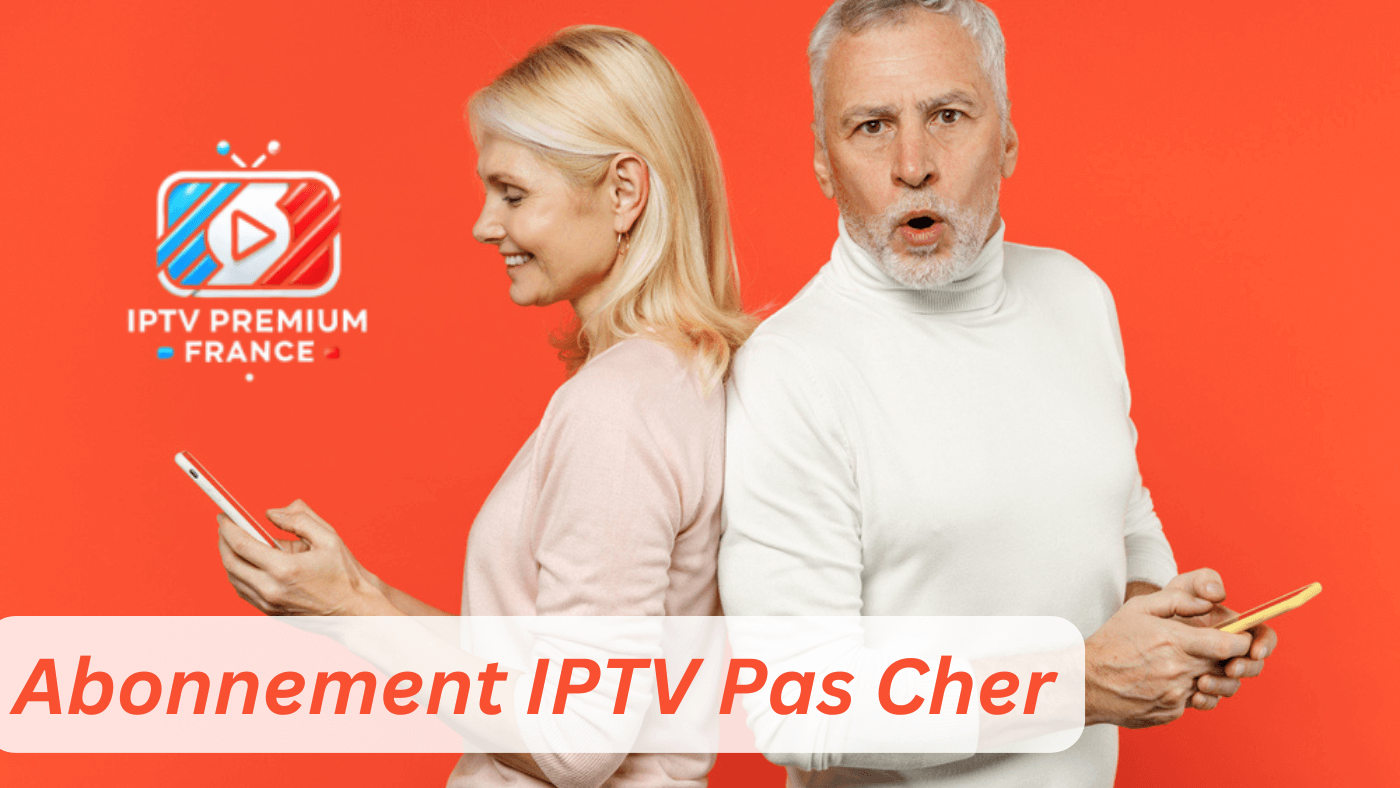 Abonnement IPTV Pas Cher