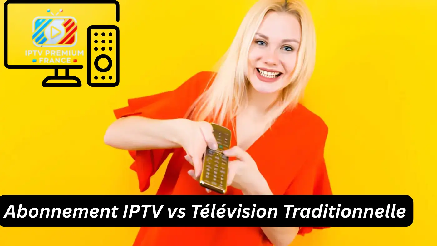 Abonnement IPTV EN France