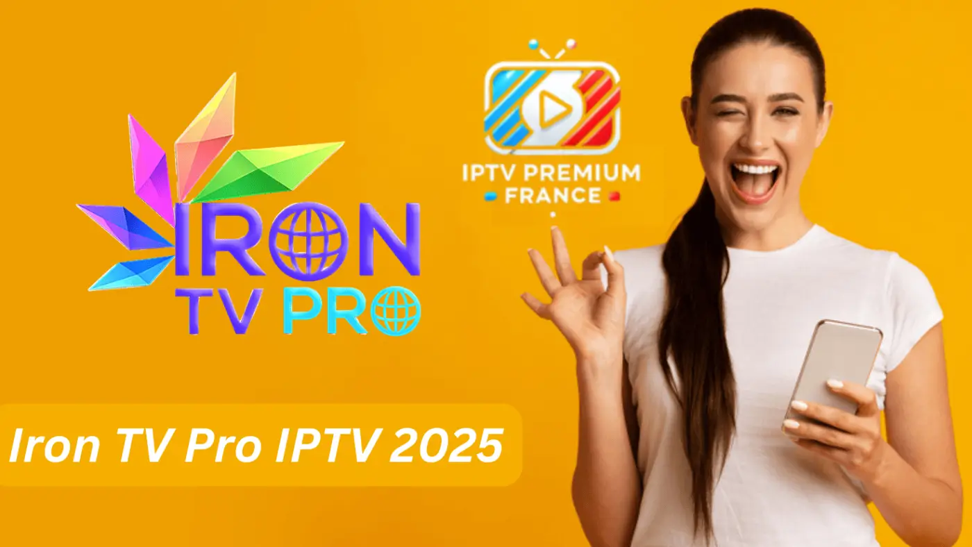 IPTV Premium France 2026 Iron IPTV Pro