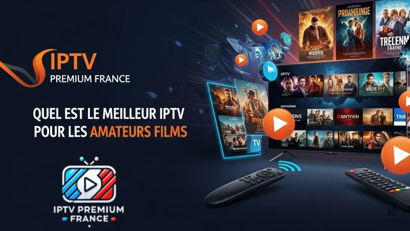 IPTV Premium France 2026 Meilleur IPTV